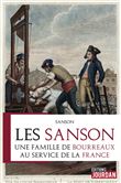 Les Sanson. Une famille de bourreaux au service de la France