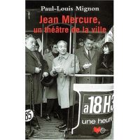Jean Mercure, un théâtre de la ville