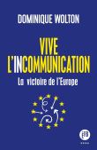 Vive l'incommunication - La victoire de l’Europe