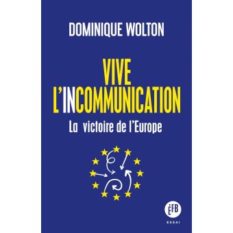 Vive l'incommunication - La victoire de l’Europe