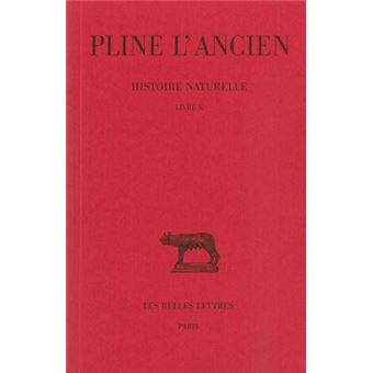 Histoire naturelle. Livre X