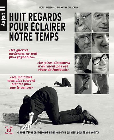 Huit voix pour éclairer notre temps