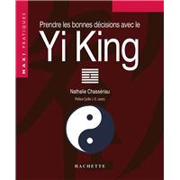 Prendre les bonnes décisions grâce au Yi-King