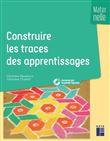 Construire les traces des apprentissages maternelle + ressources numériques