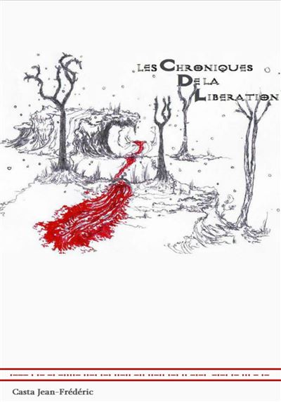 Les chroniques de la liberation