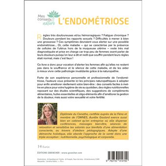 L'endométriose - Mieux connaître la maladie pour mieux la combattre