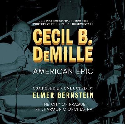 Cecil B. Demille American Epic