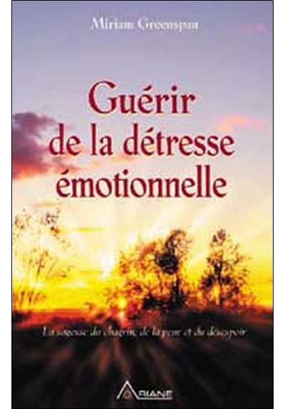 Guérir de la détresse émotionnelle