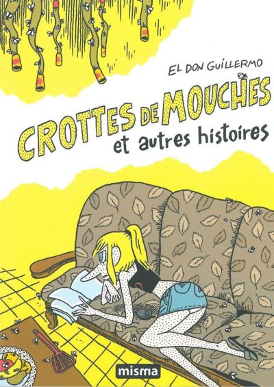 Crottes de mouches et autres histoires - El don Guillermo - broché