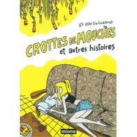 Crottes de mouches et autres histoires