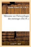 Mémoire sur l'hémorrhagie des méninges