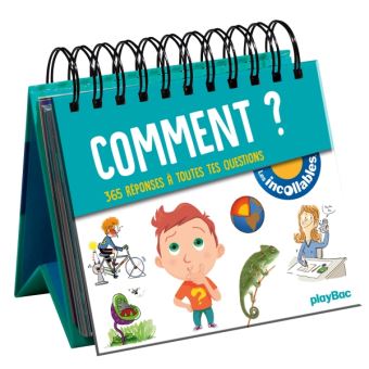 Les Incollables Comment 365 Reponses Incollables A Toutes Tes Questions Collectif Broche Achat Livre Fnac