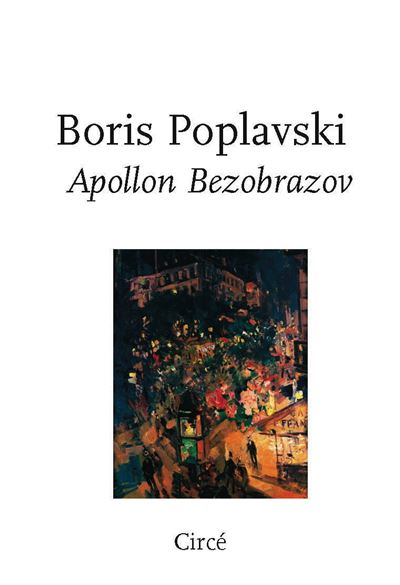 Apollon Bezobrazov - Boris Poplavski - broché