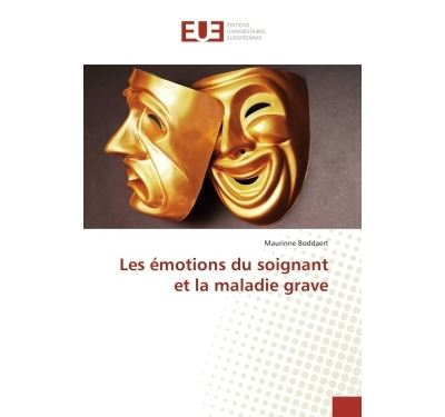 Les émotions du soignant et la maladie grave