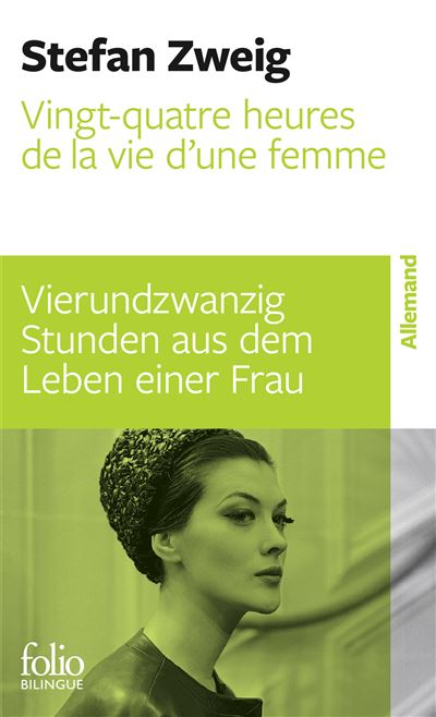 Vingt-quatre heures de la vie d'une femme/Vierundzwanzig Stunden aus