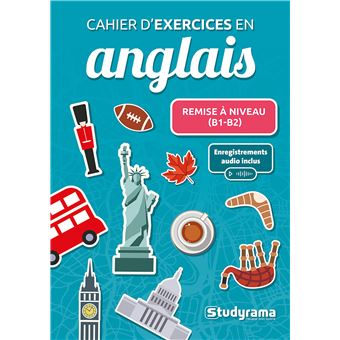 Cahier d’exercices en anglais – Remise à niveau (B1-B2)
