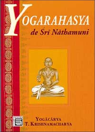 Yogarahasya de Sri Nathamuni - T. Krishnamacharya - broché