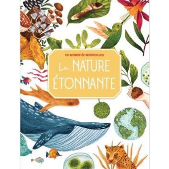 La nature étonnante