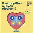 Mes premiers livres pêle mêle - Bisou papillon ou bisou élephant ?