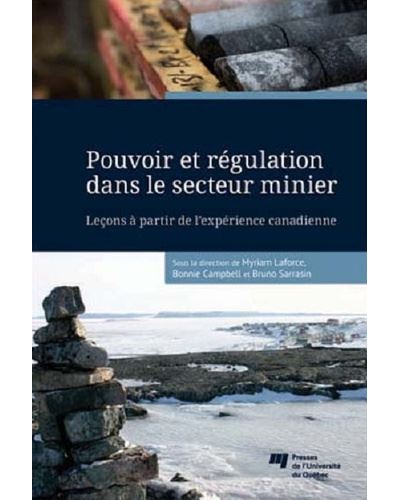 Pouvoir et regulation dans le secteur minier -  Laforce/campbel - broché