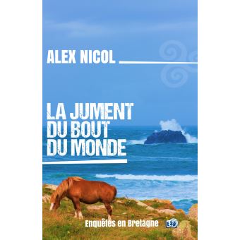 La jument du bout du monde