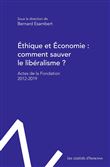 Éthique et économie : comment sauver le libéralisme ?