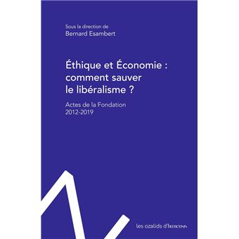 Éthique et économie : comment sauver le libéralisme ?