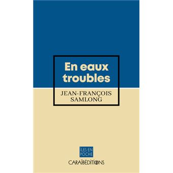 En eaux troubles