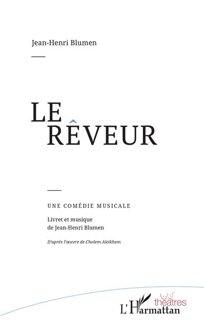 Le reveur une comedie musicale
