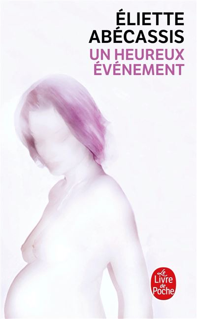 Un heureux événement - Eliette Abécassis - Poche