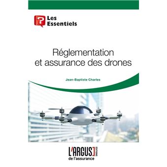 Réglementation et assurances des drones