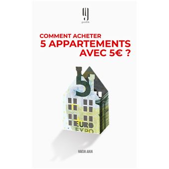 Comment acheter 5 appartements avec 5 euros?