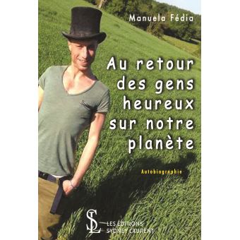 Au retour des gens heureux sur notre planete