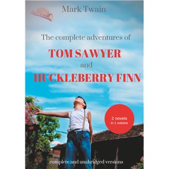 The Complete Adventures of Tom Sawyer and Huckleberry Finn - 1