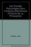 Les grandes psychologies dans l'Antiquité