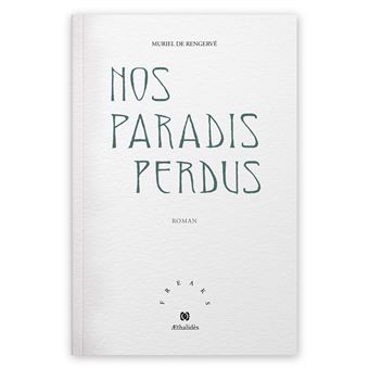 Nos Paradis perdus