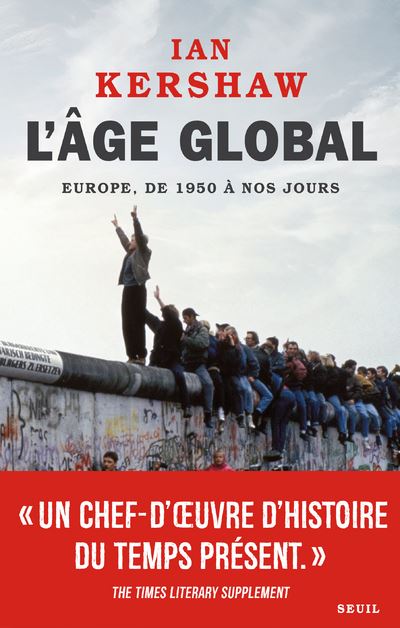 L'Âge global, tome 2. L'Europe, de 1950 à nos jours - Ian Kershaw - broché