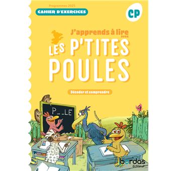 J'apprends à lire avec les P'tites Poules - Méthode de lecture CP - 2025 - Cahier - élève