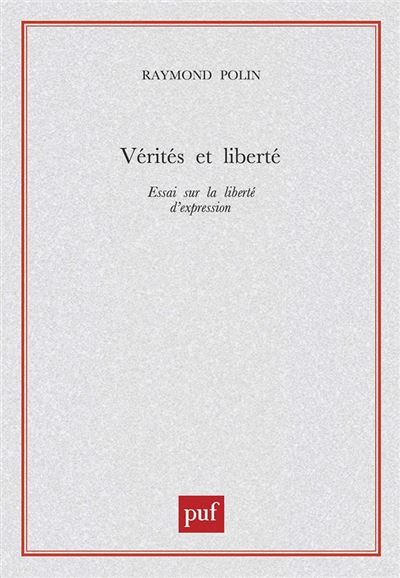 Vérités et liberté - Raymond Polin - broché