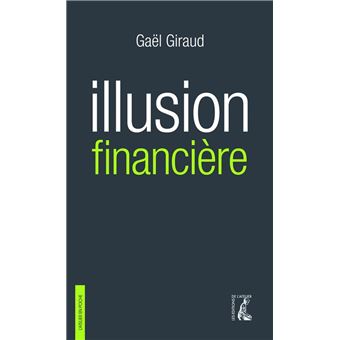 Illusion financière (3e édition revue et augmentée) - 1