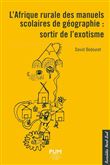 L'Afrique rurale des manuels scolaires de géographie : sortir de l'exotisme