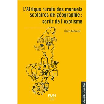 L'Afrique rurale des manuels scolaires de géographie : sortir de l'exotisme