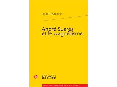 André suarès et le wagnérisme
