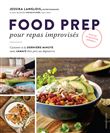 Food prep pour repas improvisés