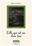 Celle qui est née deux fois