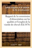 Rapport de la commission d'alimentation sur les qualités et l'emploi de la viande de cheval