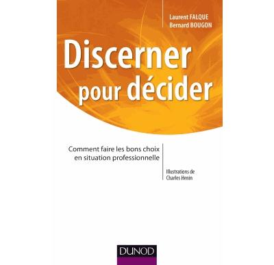 Discerner pour décider