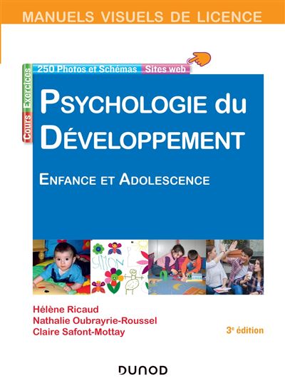 Manuel Visuel De Psychologie Du Développement 3e éd Enfance Et Adolescence Broché 