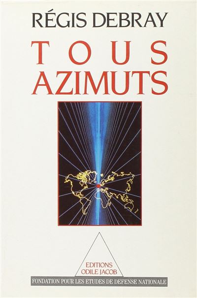 Tous azimuts - Régis Debray - broché