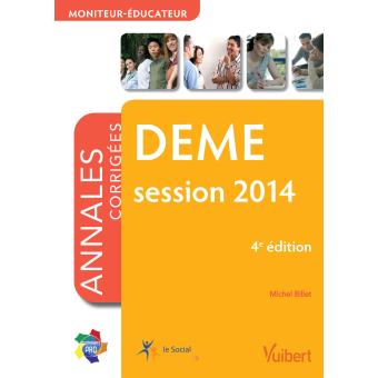 Diplôme d'état Moniteur Educateur DEME, annales corrigées - 1